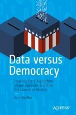 Data versus Democracy Book cover: Data versus Democracy