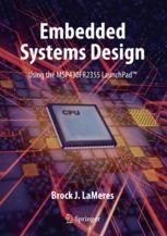 Embedded Systems Design using the MSP430FR2355 LaunchPad™ Book cover: Embedded Systems Design using the MSP430FR2355 LaunchPad™