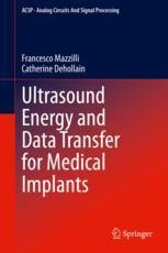 Ultrasound Energy and Data Transfer for Medical Implants Book cover: Ultrasound Energy and Data Transfer for Medical Implants