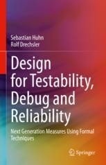 Design for Testability, Debug and Reliability Book cover: Design for Testability, Debug and Reliability