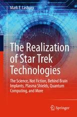 The Realization of Star Trek Technologies Book cover: The Realization of Star Trek Technologies
