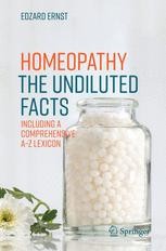 Homeopathy - The Undiluted Facts Book cover: Homeopathy - The Undiluted Facts