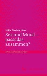 Sex und Moral – passt das zusammen? Book cover: Sex und Moral – passt das zusammen?