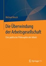 Die Überwindung der Arbeitsgesellschaft Book cover: Die Überwindung der Arbeitsgesellschaft