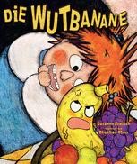 Die Wutbanane Book cover: Die Wutbanane