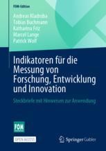 Indikatoren für die Messung von Forschung, Entwicklung und Innovation Book cover: Indikatoren für die Messung von Forschung, Entwicklung und Innovation