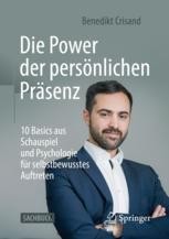 Die Power der persönlichen Präsenz Book cover: Die Power der persönlichen Präsenz