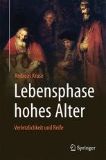 Lebensphase hohes Alter: Verletzlichkeit und Reife Book cover: Lebensphase hohes Alter: Verletzlichkeit und Reife