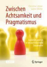 Zwischen Achtsamkeit und Pragmatismus  Book cover: Zwischen Achtsamkeit und Pragmatismus