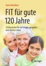 Fit für gute 120 Jahre Book cover: Fit für gute 120 Jahre