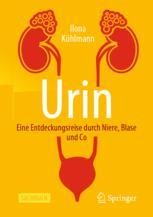 Urin - Eine Entdeckungsreise durch Niere, Blase und Co Book cover: Urin - Eine Entdeckungsreise durch Niere, Blase und Co