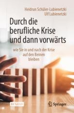Durch die berufliche Krise und dann vorwärts –  Book cover: Durch die berufliche Krise und dann vorwärts –