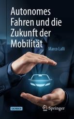 Autonomes Fahren und die Zukunft der Mobilität Book cover: Autonomes Fahren und die Zukunft der Mobilität