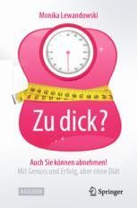 Zu dick? Auch Sie können abnehmen! Book cover: Zu dick? Auch Sie können abnehmen!