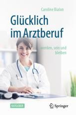 Glücklich im Arztberuf Book cover: Glücklich im Arztberuf