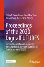 Proceedings of the 2020 DigitalFUTURES Book cover: Proceedings of the 2020 DigitalFUTURES